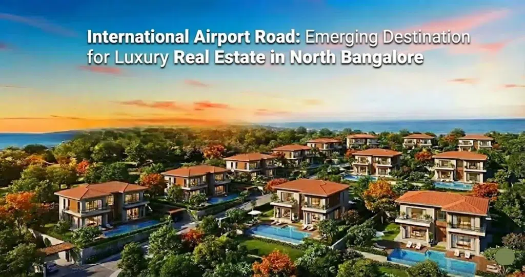 Real Estate in North Bangalore